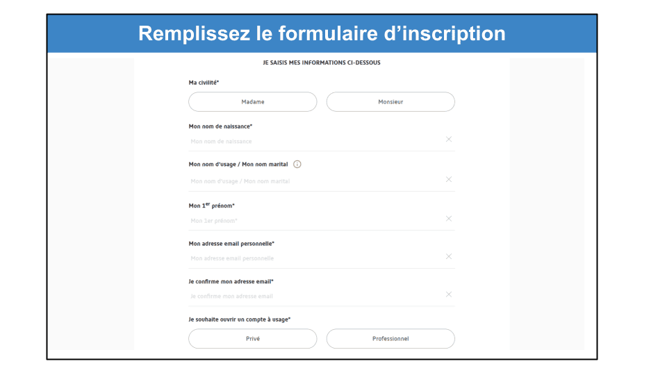 Étape 2&nbsp;: Remplissez le formulaire d’inscription