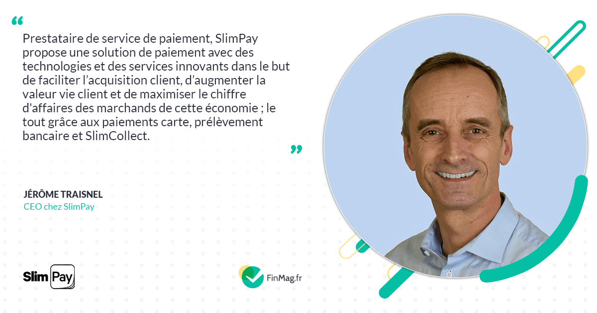 SlimPay 2022: pour collecter vos paiements de façon simple, rapide, et sécurisée.