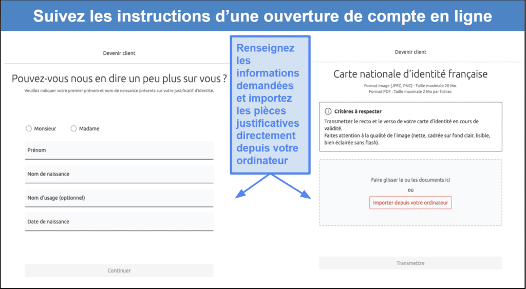 Étape 2&nbsp;: Remplissez le formulaire de demande d’ouverture de compte