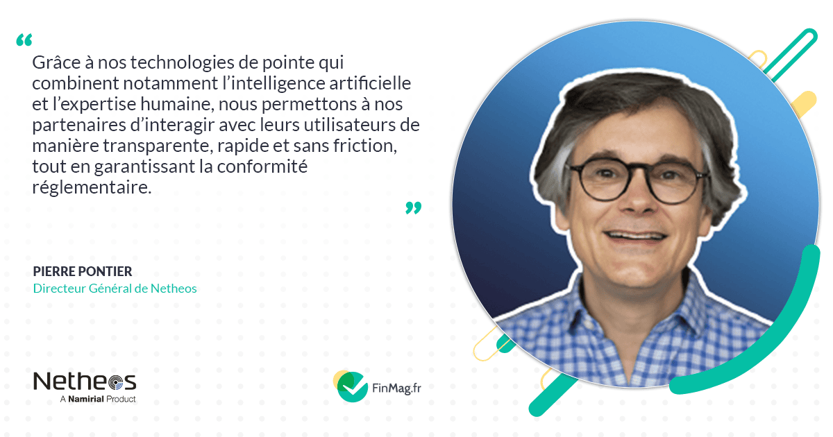 Netheos 2025&nbsp;: l’alliance innovante de l’intelligence artificielle et de l’expertise humaine dans la lutte contre la fraude